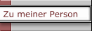 Zu meiner Person